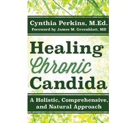 Cynthia Perkins Healing Chronic Candida (Copertina rigida)