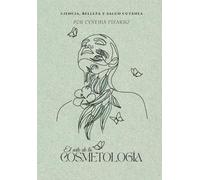 Cynthia Pizarro El Arte de la Cosmetologia (Tascabile)