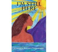 Cynthia Pullen-Thompson I'm Still Here (Tascabile)