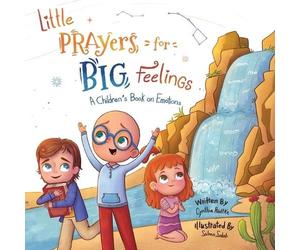 Cynthia Radtke Little Prayers for Big Feelings (Tascabile)