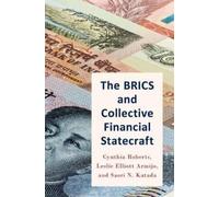 Cynthia Roberts Leslie Elliott Armij The BRICS and Collective Financ (Tascabile)