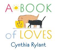 Cynthia Rylant A Book of Loves (Copertina rigida)
