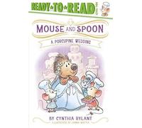 Cynthia Rylant A Porcupine Wedding (Copertina rigida) Mouse and Spoon