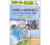 Cynthia Rylant Annie and Snowball and the Grandmother Night (Copertina rigida)