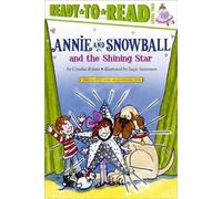 Cynthia Rylant Annie and Snowball and the Shining Star (Copertina rigida)