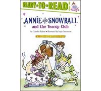 Cynthia Rylant Annie and Snowball and the Teacup Club (Copertina rigida)