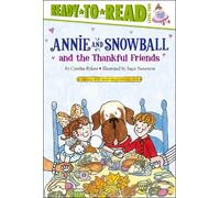 Cynthia Rylant Annie and Snowball and the Thankful Friends (Copertina rigida)