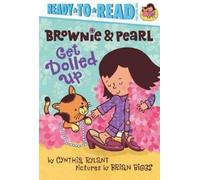 Cynthia Rylant Brownie & Pearl Get Dolled Up (Copertina rigida)
