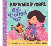 Cynthia Rylant Brownie & Pearl Get Dolled Up (Libro di cartone)