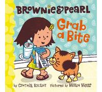 Cynthia Rylant Brownie & Pearl Grab a Bite (Copertina rigida) Brownie & Pearl