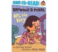 Cynthia Rylant Brownie & Pearl Hit the Hay (Copertina rigida)