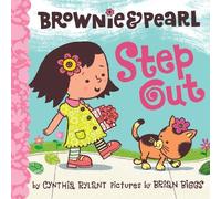 Cynthia Rylant Brownie & Pearl Step Out (Copertina rigida) Brownie & Pearl