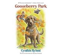 Cynthia Rylant Gooseberry Park (Tascabile)