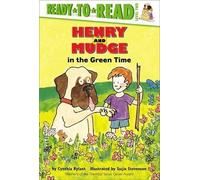 Cynthia Rylant Henry and Mudge in the Green Time (Copertina rigida)