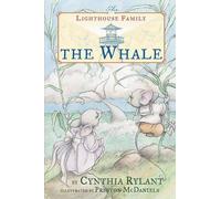Cynthia Rylant Lighthouse Family #2: The Whale (Copertina rigida)