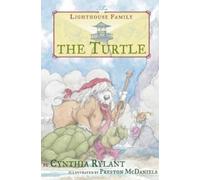Cynthia Rylant Lighthouse Family #4: The Turtle (Copertina rigida)