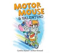 Cynthia Rylant Motor Mouse & Valentino (Copertina rigida) Motor Mouse Books