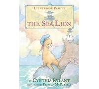 Cynthia Rylant The Sea Lion (Copertina rigida) Lighthouse Family