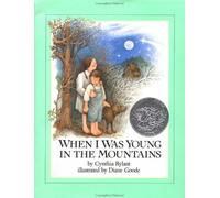 Cynthia Rylant When I Was Young in the Mountains (Copertina rigida)
