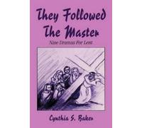Cynthia S Baker They Followed the Master (Tascabile)