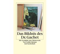 Cynthia Saltzma Das Bildnis des Dr. Gachet: Geschichte eines Meister (Tascabile)
