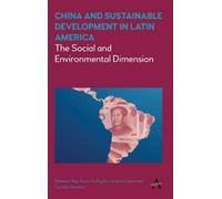Cynthia Sanborn China and Sustainable Development in Latin America (Tascabile)