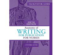 Cynthia Saver Facilitator Guide for Anatomy of Writing for Publicati (Tascabile)