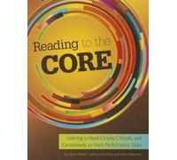 Cynthia Schofield Gerri Newnum Elaine M Weber Reading to the Core (Tascabile)