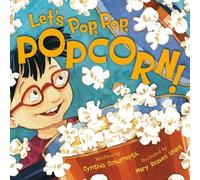 Cynthia Schumerth Let's Pop, Pop, Popcorn (Copertina rigida)