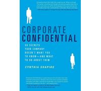 Cynthia Shapiro Corporate Confidential (Tascabile)