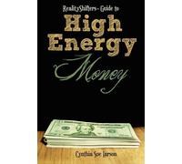 Cynthia Sue Larson RealityShifters Guide to High Energy Money (Tascabile)