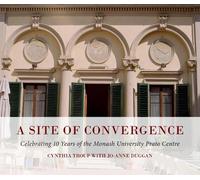 Cynthia Troup A Site of Convergence (Tascabile)