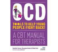 Cynthia Turner Georgina Krebs C OCD - Tools to Help Young People Fi (Tascabile)