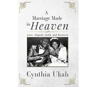 Cynthia Ukah A Marriage Made in Heaven (Copertina rigida)