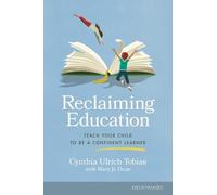 Cynthia Ulrich Tobias Reclaiming Education (Tascabile)