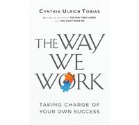 Cynthia Ulrich Tobias The Way We Work (Tascabile)