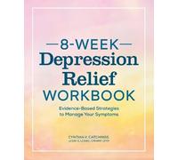 Cynthia V Catchings 8-W epression Relief Workbook (Tascabile)