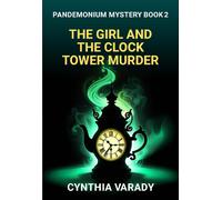 Cynthia Varady The Girl and the Clock Tower Murder (Tascabile)
