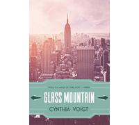 Cynthia Voigt Glass Mountain (Tascabile)