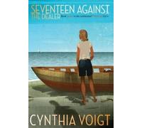 Cynthia Voigt Seventeen Against the Dealer (Copertina rigida) Tillerman Cycle