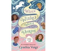 Cynthia Voigt When Wishes Were Horses (Copertina rigida)