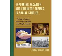 Cynthia William Exploring Vacation and Etiquette Themes in So (Copertina rigida)