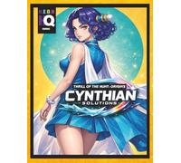 CYNTHIAN SOLUTIONS: THRILL OF THE HUNT: ORIGINS