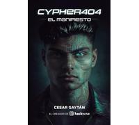 Cypher404: El Manifiesto