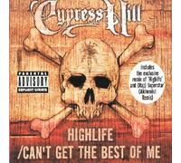 Cypress Hill - High Life/Can't Get The Best. [Import]