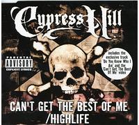 Cypress Hill - Highlife: Can't Get The Best of Me
