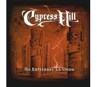 Cypress Hill - No Entiendes la Onda