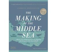 Cyprian Broodbank The Making of the Middle Sea (Copertina rigida)