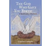 Cyprian Consiglio The God Who Gave You Birth (Tascabile)