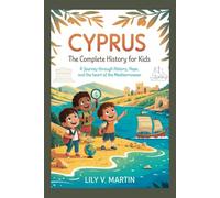 CYPRUS: The Complete History for Kids